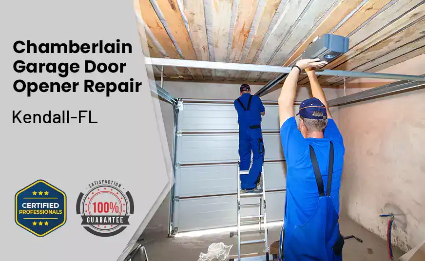Chamberlain Garage Door Opener Repair&nbsp; Kendall-FL 