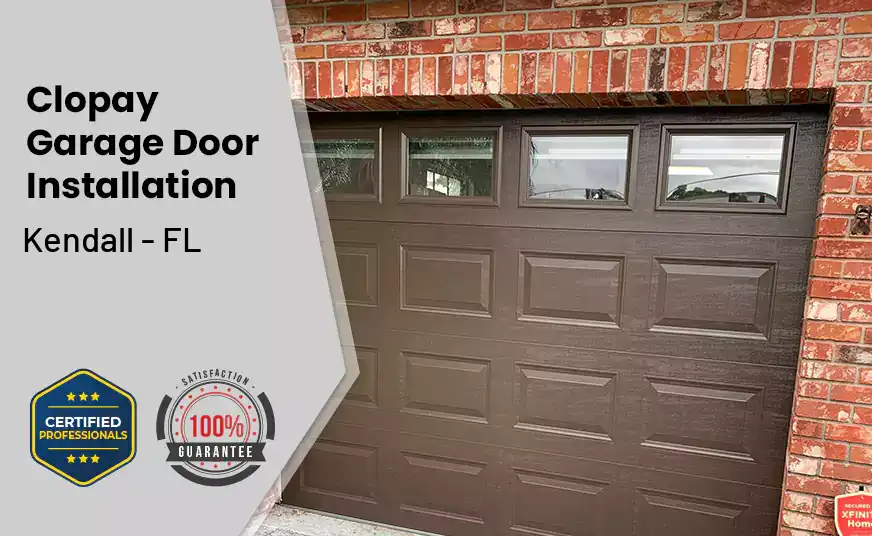 Clopay Garage Door Installation Kendall - FL 