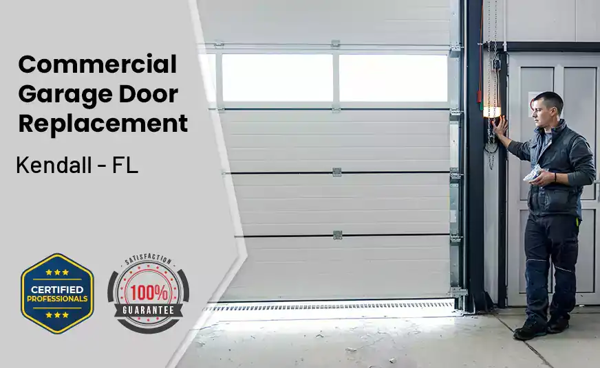Commercial Garage Door Replacement Kendall - FL 