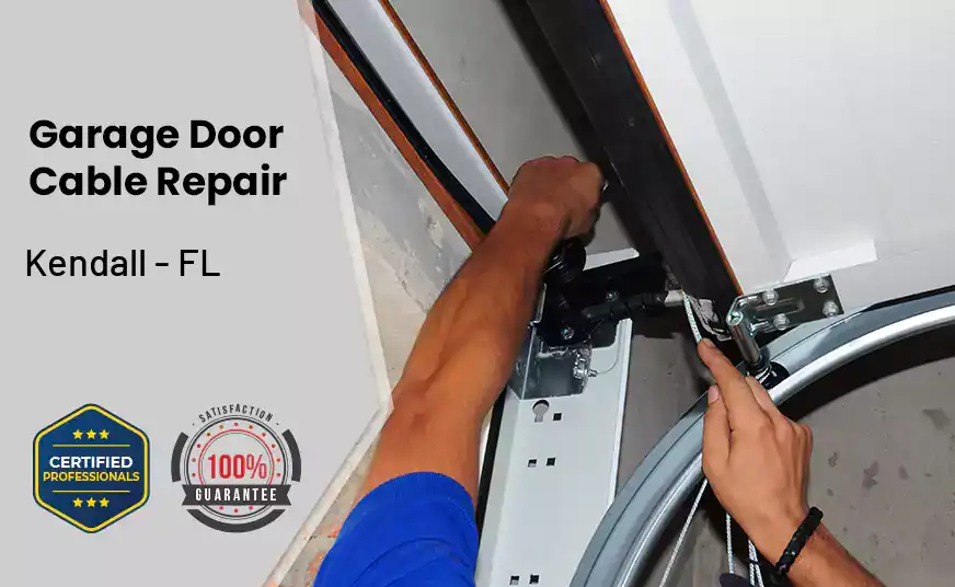 Garage Door Cable Repair Kendall - FL 