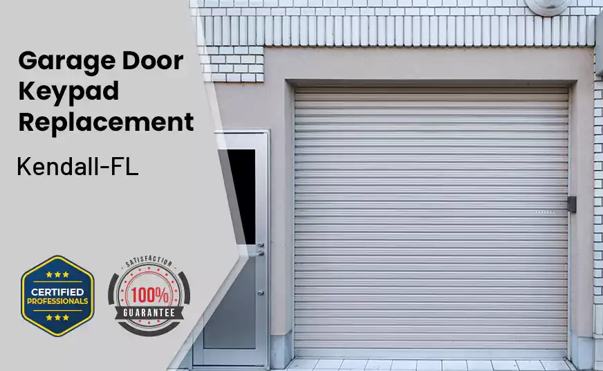 Garage Door Keypad Replacement Kendall-FL 