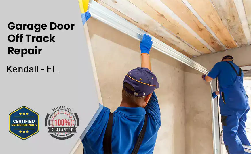 Garage Door Off Track Repair Kendall - FL 