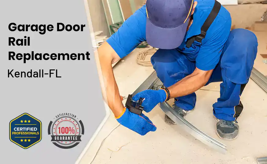 Garage Door Rail Replacement Kendall-FL 