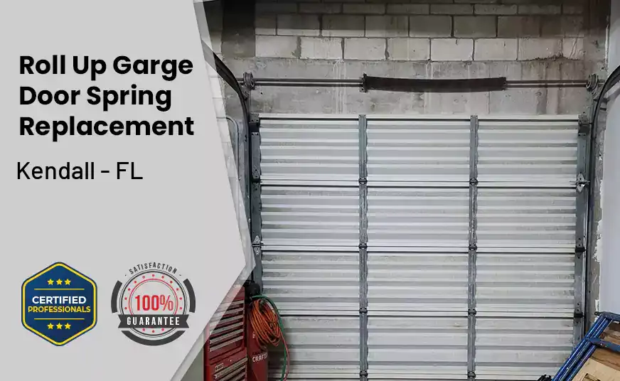 Roll Up Garage Door Spring Replacement Kendall - FL 